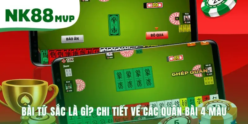 Bài Tứ Sắc giới thiệu bộ bài 112 quân cờ Tướng 4 màu