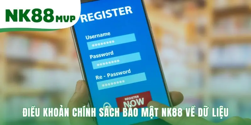 Chính sách bảo mật NK88 làm rõ các điều khoản về dữ liệu