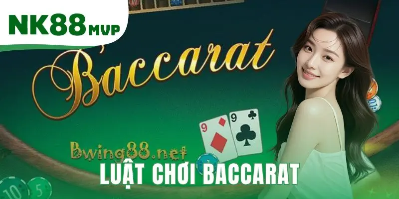 Luật chơi Baccarat