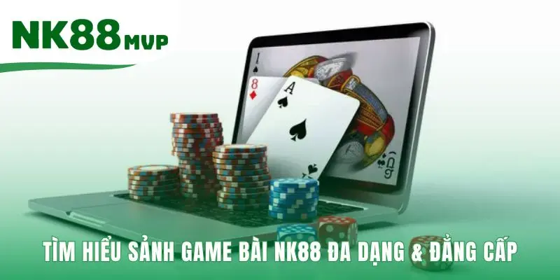 Sảnh Game bài NK88 là đấu trường chuyên nghiệp đầy sôi động